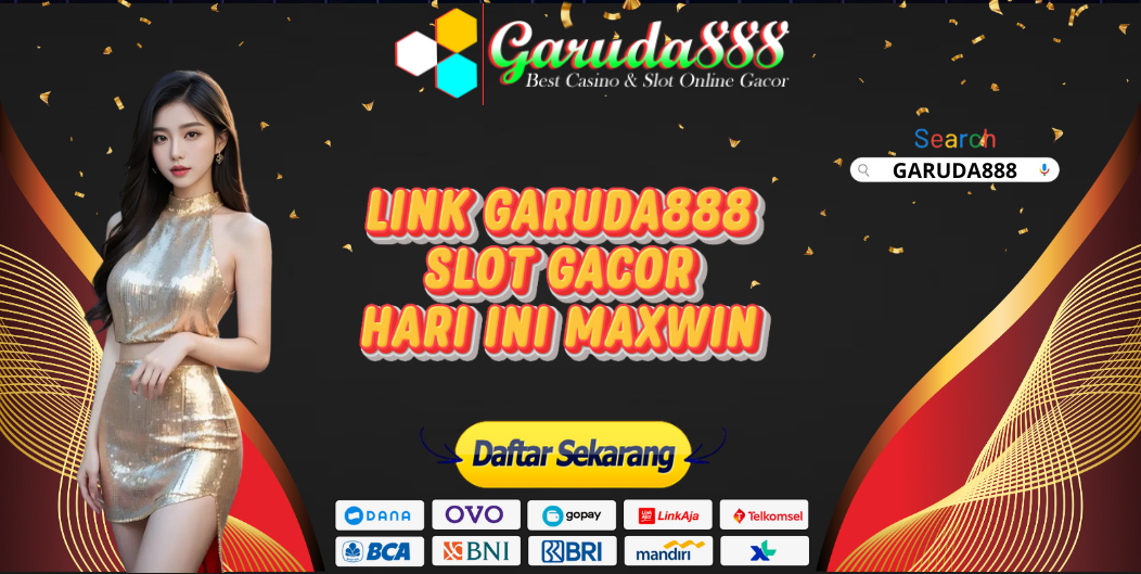 LINK GARUDA888 SLOT GACOR HARI INI MAXWIN