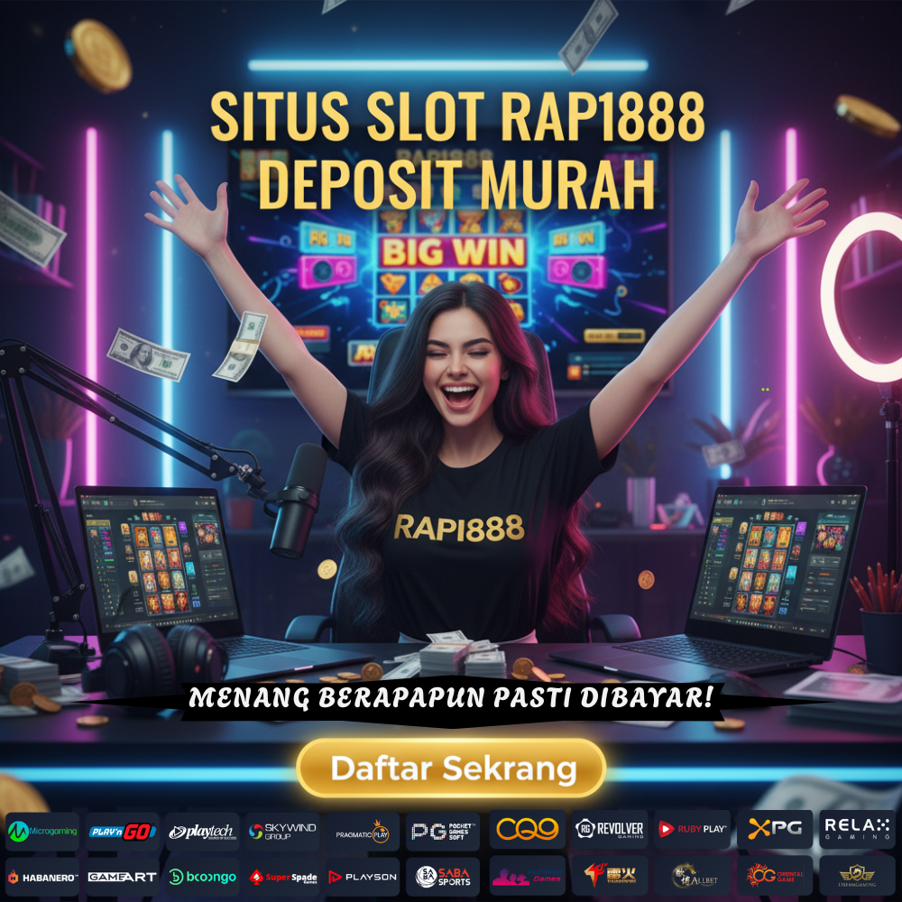 SITUS SLOT RAPI888 DEPOSIT MURAH